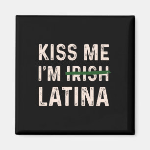 Vintage Kiss Me I'm Irish Latina Graphic Design Gr Magnet