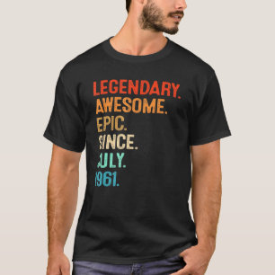 Vintage Legend Awesome Epic Since July 1961 60th B T-Shirt