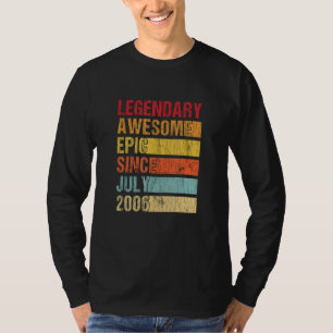 Vintage Legendary Awesome Epic Since July 2006 Bir T-Shirt