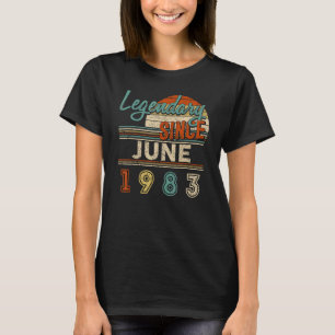Vintage Legendary Since June 1983 39 Year Old Birt T-Shirt