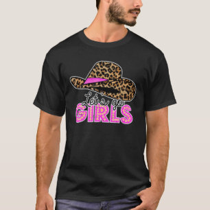 Vintage Leopard Cowgirl Hat Let's Go Girls Western T-Shirt