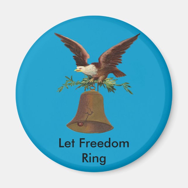 Vintage Let Freedom Ring Magnet (Front)