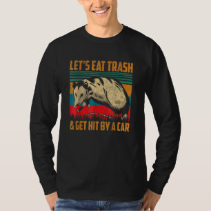 Vintage Let's Eat Trash And Get Hit By A Car Retro T-Shirt