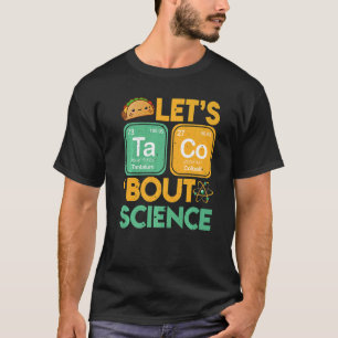Vintage Let's Taco Bout Science  Science Teacher T T-Shirt