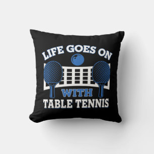 Vintage Life Goes On With Table Tennis Ball Game P Cushion