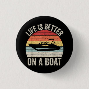 Vintage Life Is Better On A Boat Captain Boating P 3 Cm Round Badge