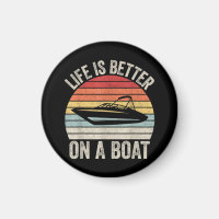 Vintage Life Is Better On A Boat Captain Boating P