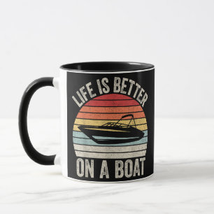 Vintage Life Is Better On A Boat Captain Boating P Mug