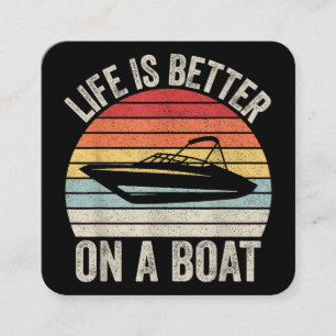 Vintage Life Is Better On A Boat Captain Boating P Square Business Card