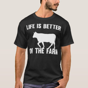 Vintage Life Is Better On The Farm Farmer Rancher T-Shirt