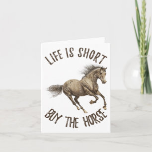 Vintage Life Is Short Buy The Horse Funny Horsebac Card