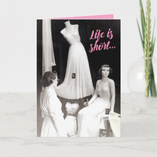 Vintage Life is Short Lingerie Shopper Birthday Card