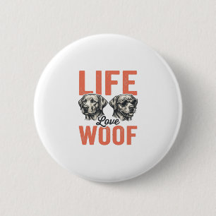 Vintage Life Love Woof Dog Graphic Design_1 6 Cm Round Badge