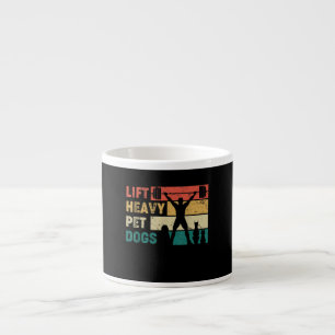 Vintage Lift Heavy Pet Dogs Funny Fitness Espresso Cup