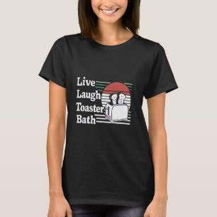 Vintage Live Laugh Toaster Bath Retro Sunset Funny T-Shirt