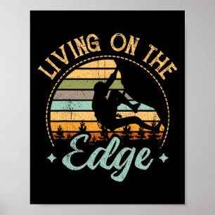 Vintage Living On The Edge Mountaineering Climbing Poster