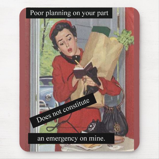 Vintage Look Busy Woman Multitasking Emergency Mouse Mat (Front)
