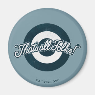 Vintage LOONEY TUNES™ "THAT'S ALL FOLKS!™" Magnet