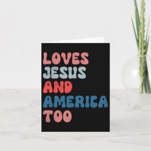 Vintage Loves Jesus And America Too 4th Of July Me Card