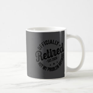 Vintage Ly Retired 2026 Funny Retirement 2026 Humo Coffee Mug