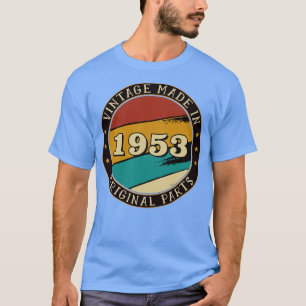Vintage Made In 1953 Original Parts T-Shirt