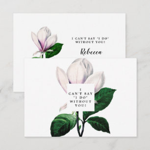vintage magnolia floral be my bridesmaid card
