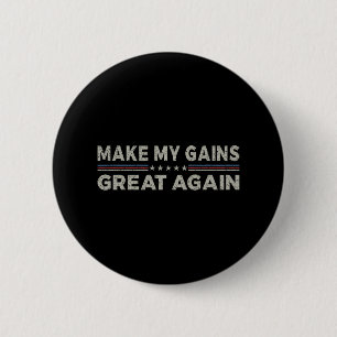 Vintage Make My Gains Great Again Funny Gym Exerci 6 Cm Round Badge