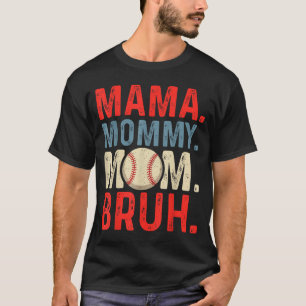 Vintage mama mommy mom bruh baseball mama mothers T-Shirt