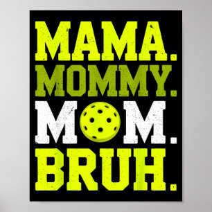 Vintage Mama Mummy Mum Bruh Pickleball Mothers Day Poster