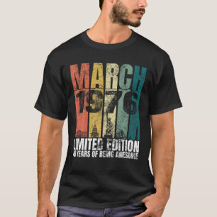 Vintage March 1976 Bday Gifts 45 Years Old 45Th Bi T-Shirt