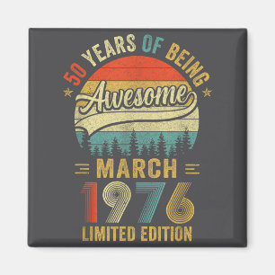 Vintage March 1976 Old 50th Birthday Men Women Magnet