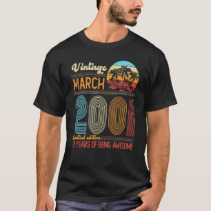 Vintage March 2001 21 Years Old 21th B Day Decorat T-Shirt