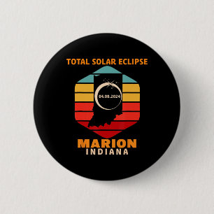 Vintage Marion Indiana Total Solar Eclipse 2024 6 Cm Round Badge