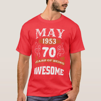 Vintage May 1953 70 Year Old Birth Awesome friend T-Shirt