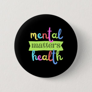 Vintage Mental Health Problems Quote For Support 6 Cm Round Badge