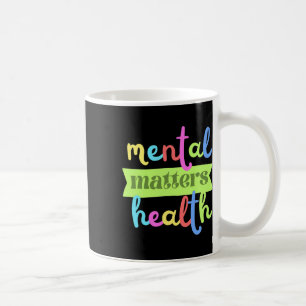 Vintage Mental Health Problems Quote For Support Coffee Mug