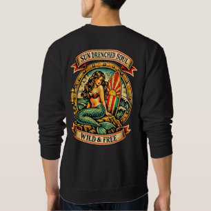 Vintage Mermaid Tattoo Art Sun Drenched Soul Wild  Sweatshirt