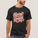 Vintage Merry and Bright Christmas Family Matching T-Shirt<br><div class="desc">Vintage Merry and Bright Christmas Family Matching Xmas</div>