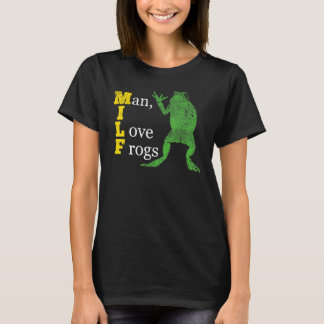 Vintage MILF Man I Love Frogs 1 T-Shirt