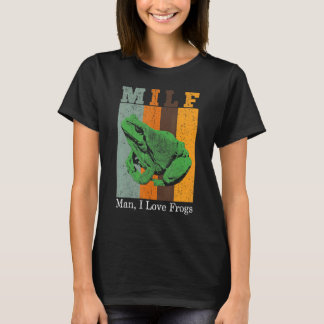 Vintage MILF Man I Love Frogs T-Shirt