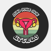 Vintage Mind Your Own Uterus Funny Feminist Gift