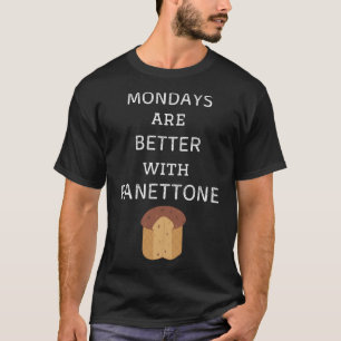 Vintage Mondays Are Better With Panettone Retro Pa T-Shirt