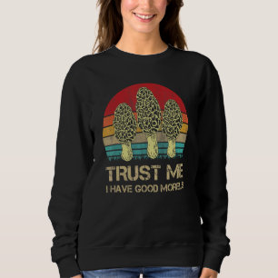 Vintage  Morel Mushroom  Foraging Morels Hunters 1 Sweatshirt
