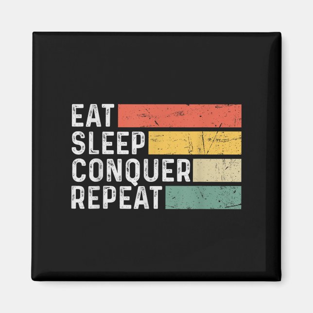 Vintage Motivational Funny Retro - Eat Sleep Conqu Magnet (Front)