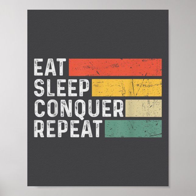 Vintage Motivational Funny Retro - Eat Sleep Conqu Poster (Front)