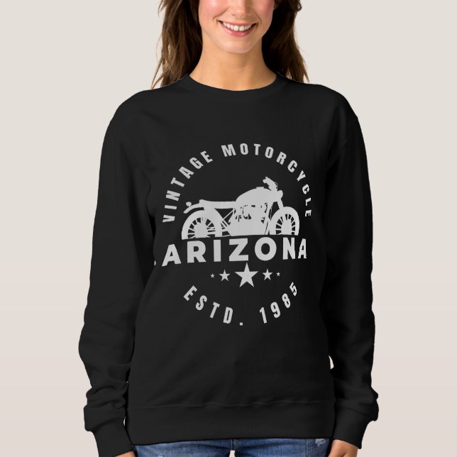 Vintage Motorcycle Arizona Established 1985 Sweatshirt (Front)
