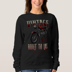 Vintage Motorcycle Bikers Motorbike Birthday Born Sweatshirt