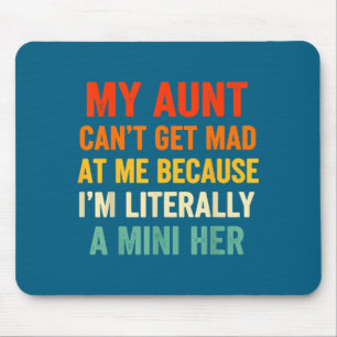 Vintage My Aunt Can't Get Mad At Me Literally A Mi Mouse Mat