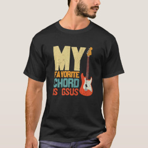 Vintage My Favorite Chord Is Gsus Jesus Guitarist T-Shirt