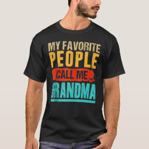 Vintage My Favorite People Call Me Grandma Mothers T-Shirt